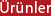 Lütfen Ürünler Kısmı için Tıklayınız >>>