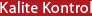 Lütfen Kalite Kısmı için Tıklayınız >>>